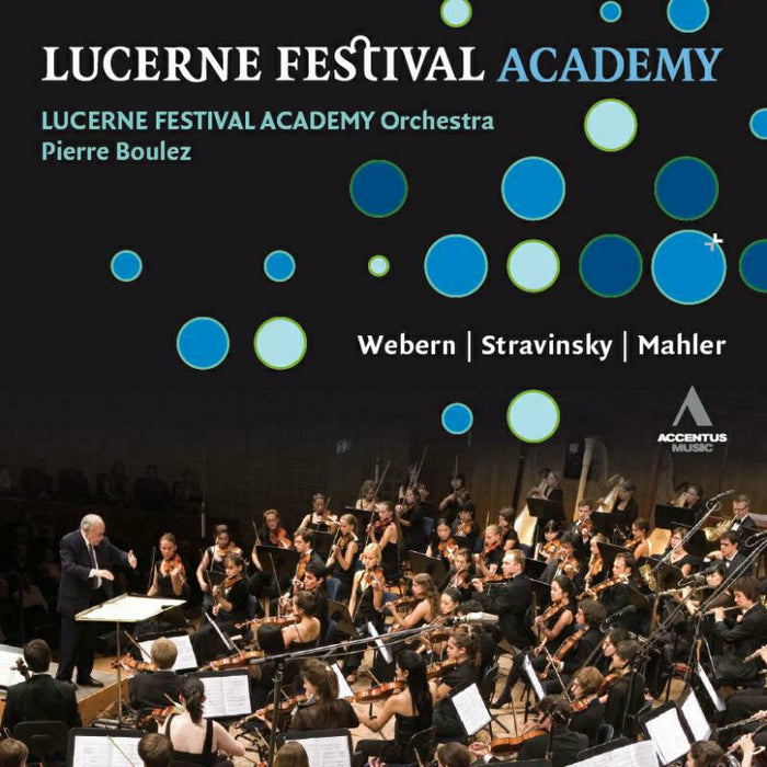 Lucerne Fest Ac Orch:Boulez - Various: Lucerne Fest Acad - ACC30230