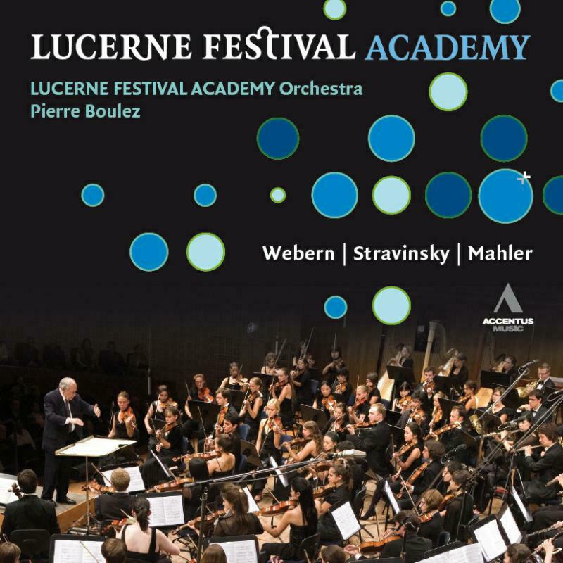 Lucerne Fest Ac Orch:Boulez - Various: Lucerne Fest Acad - ACC30230
