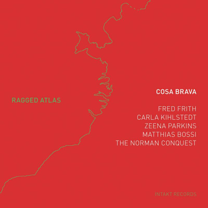 Fred & Cosa Brava Frith - Ragged Atlas - INTAKT161