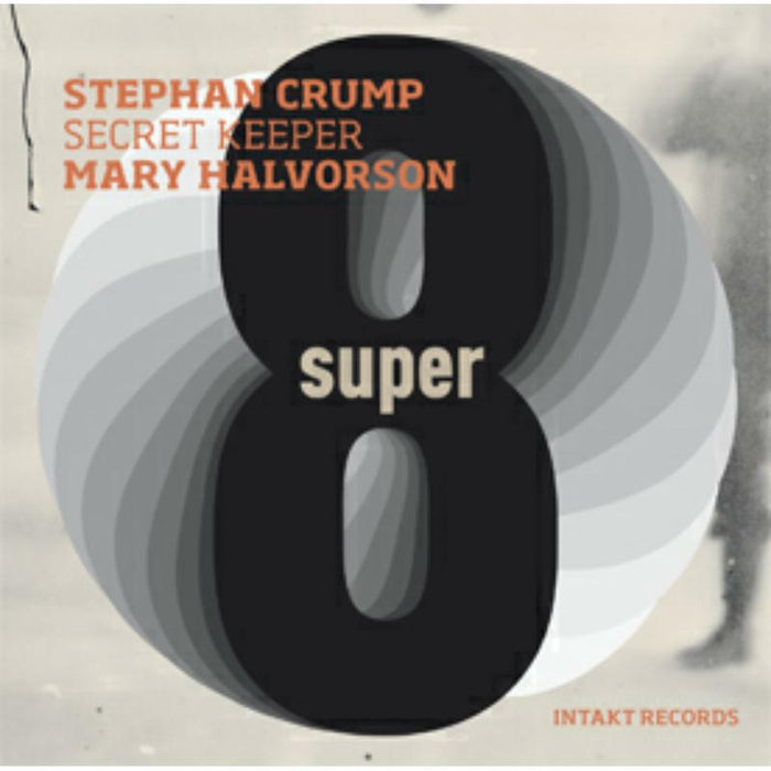 Crump/Halvorson/Secret Ke - Super Eight - INTAKT216