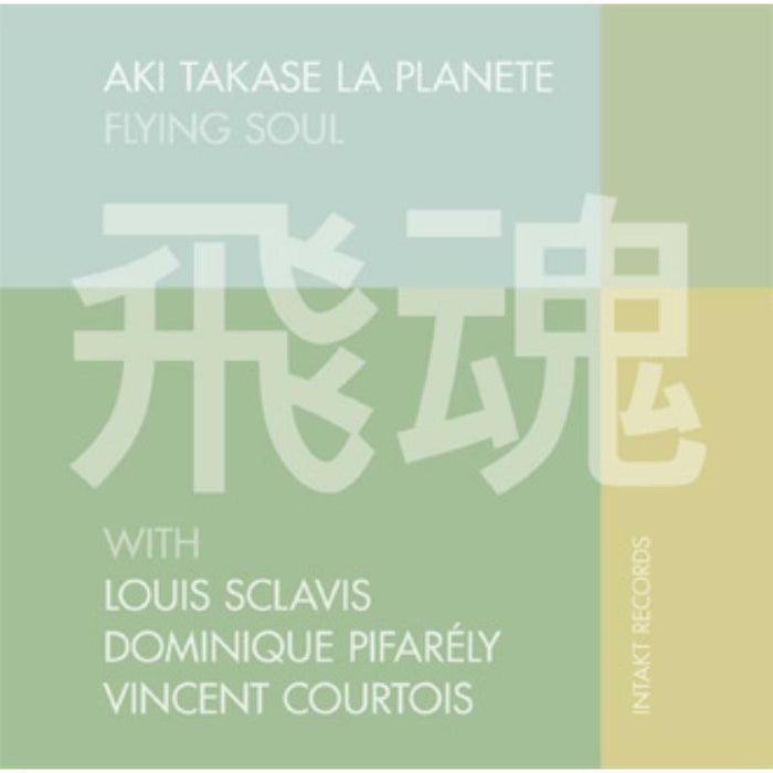 Aki Takase & La Planete Quarte - Flying Soul - INTAKT220