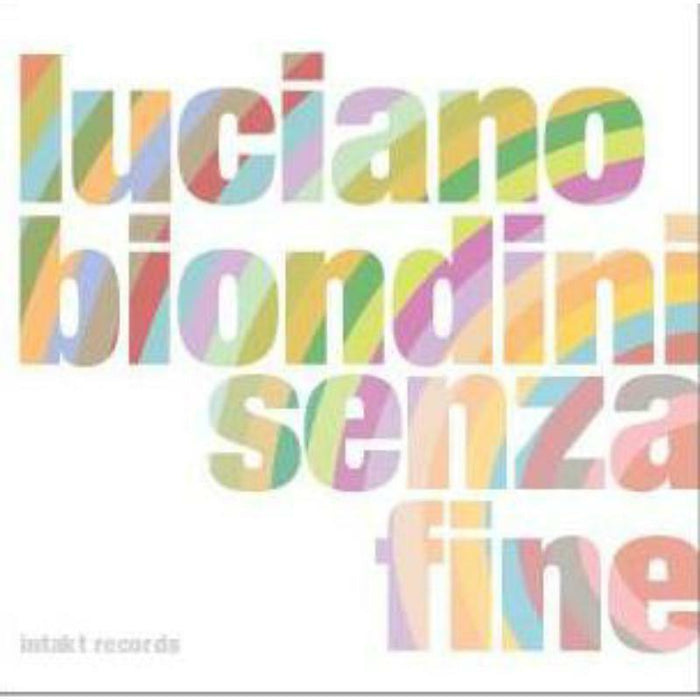 Luciano Biondini - Senza Fine - INTAKT255