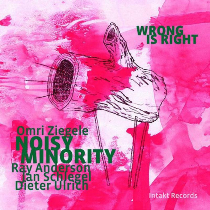 Omri,  Noisy Minority Ziegele - Wrong Is Right - INTAKT262