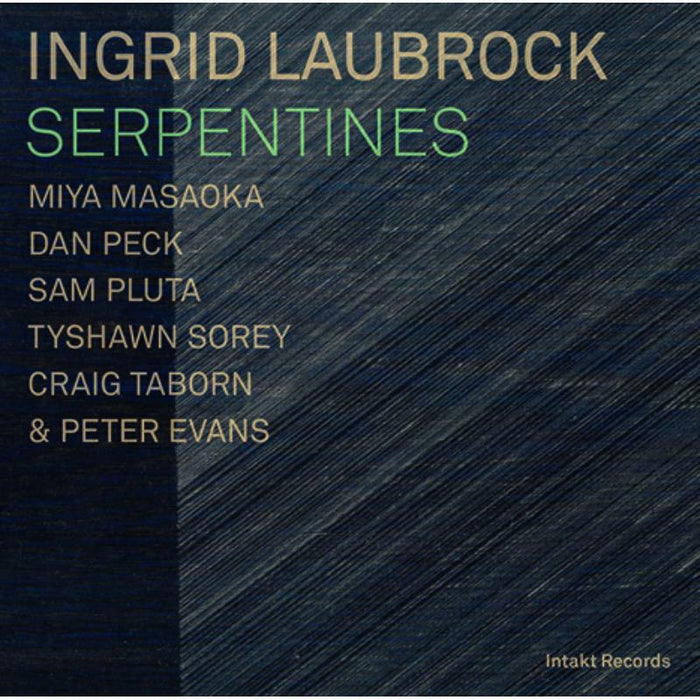 Ingrid Laubrock - Serpentines - INTAKT272