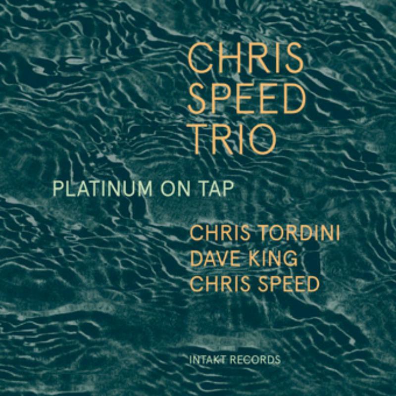 Chris  Trio Speed - Platinum On Tap - INTAKT294