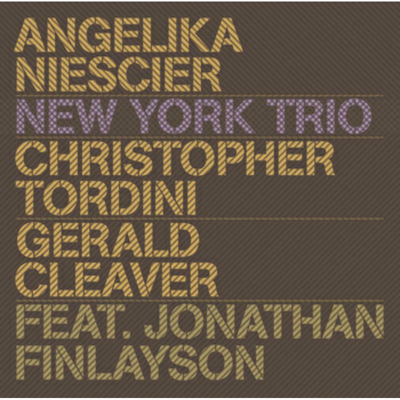 Angelika Niescier - New York Trio Feat. Jonathan Finlayson - INTAKT321