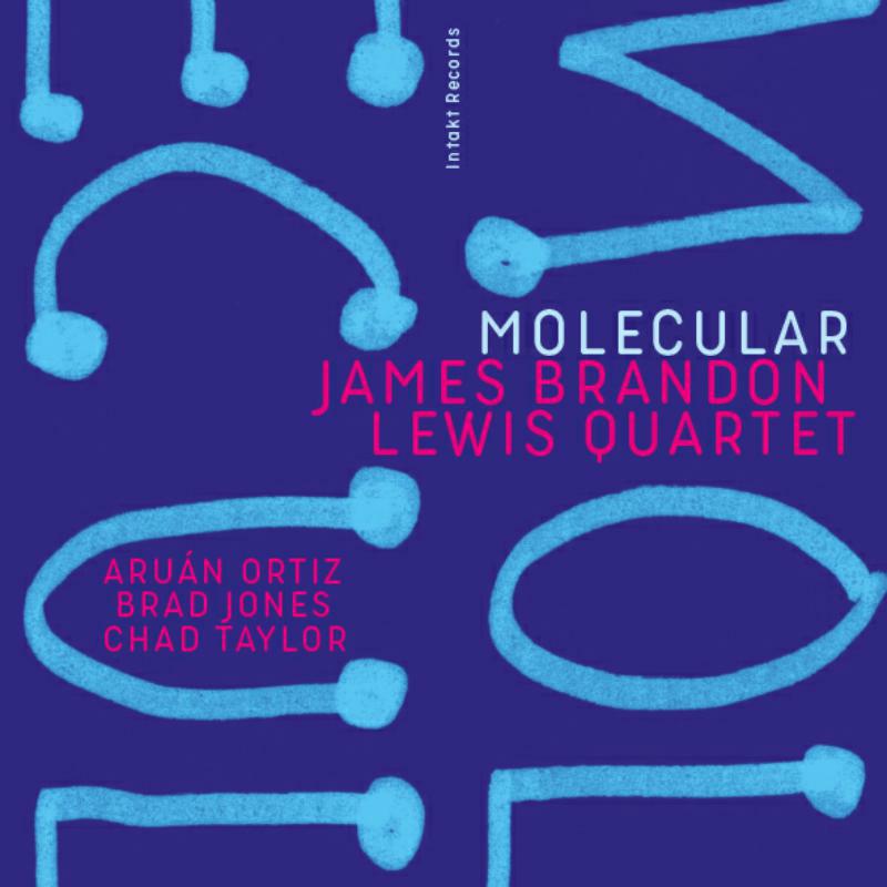 James Brandon Lewis Quartet - Molecular - INTAKT350