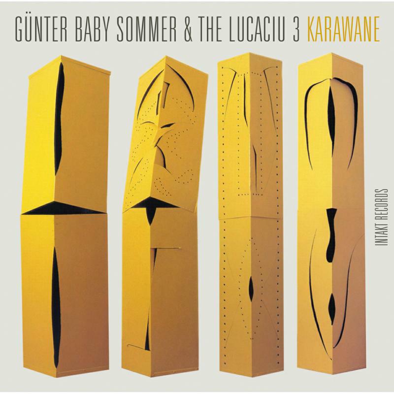 Gunter Baby Sommer & The Lucaciu 3 - Karawane - INTAKT384