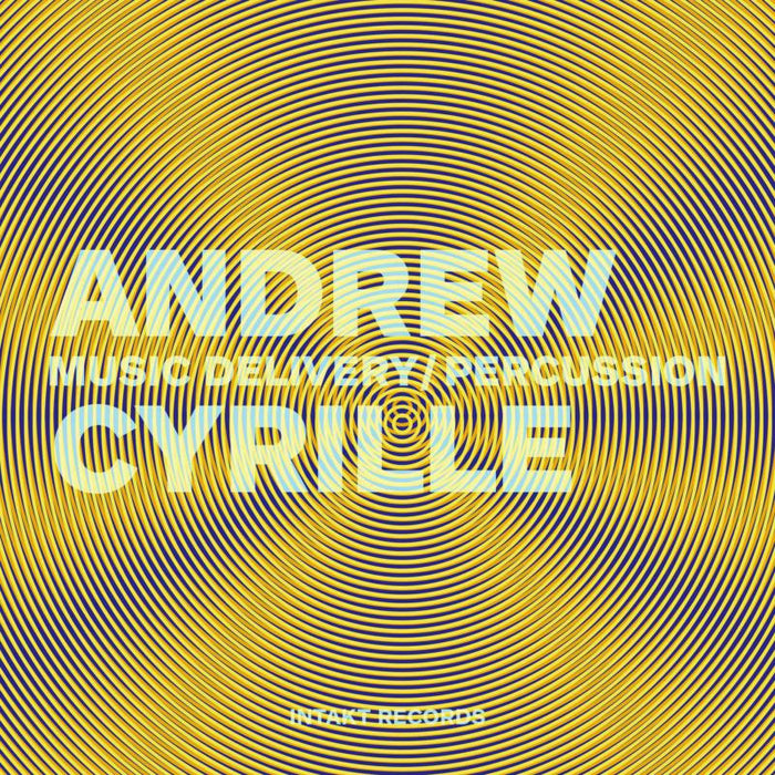 Andrew Cyrille - Music Delivery / Percussion - INTAKT385