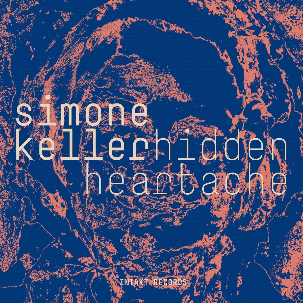 Simone Keller - Hidden Heartache - INTAKT419