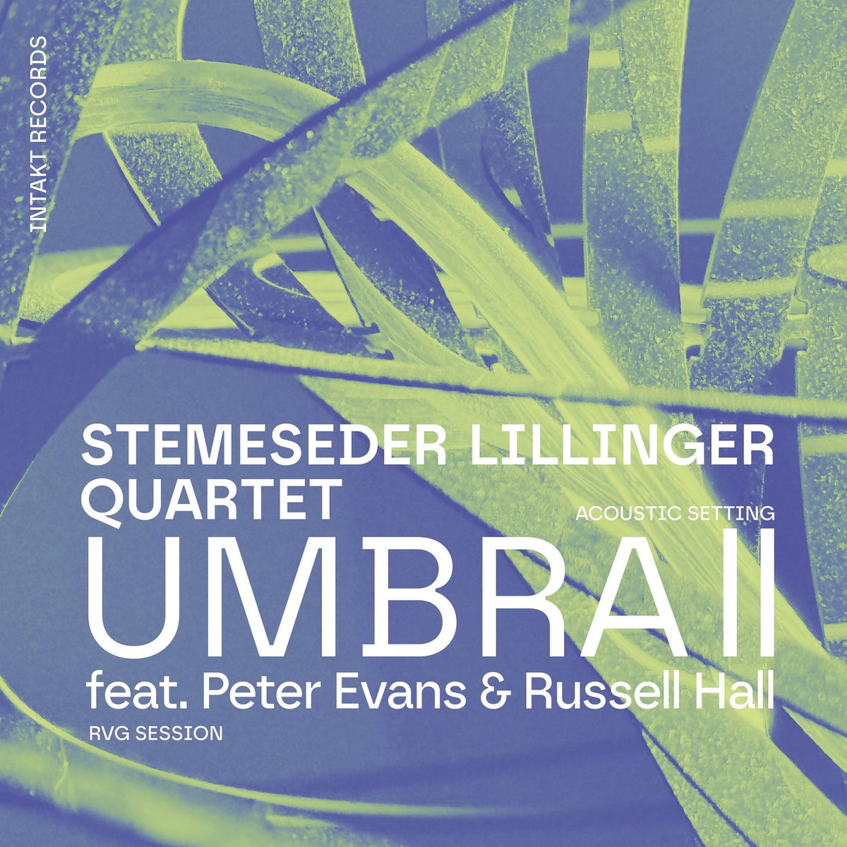 Stemeseder Lillinger Quartet - Umbra II - INTAKT423