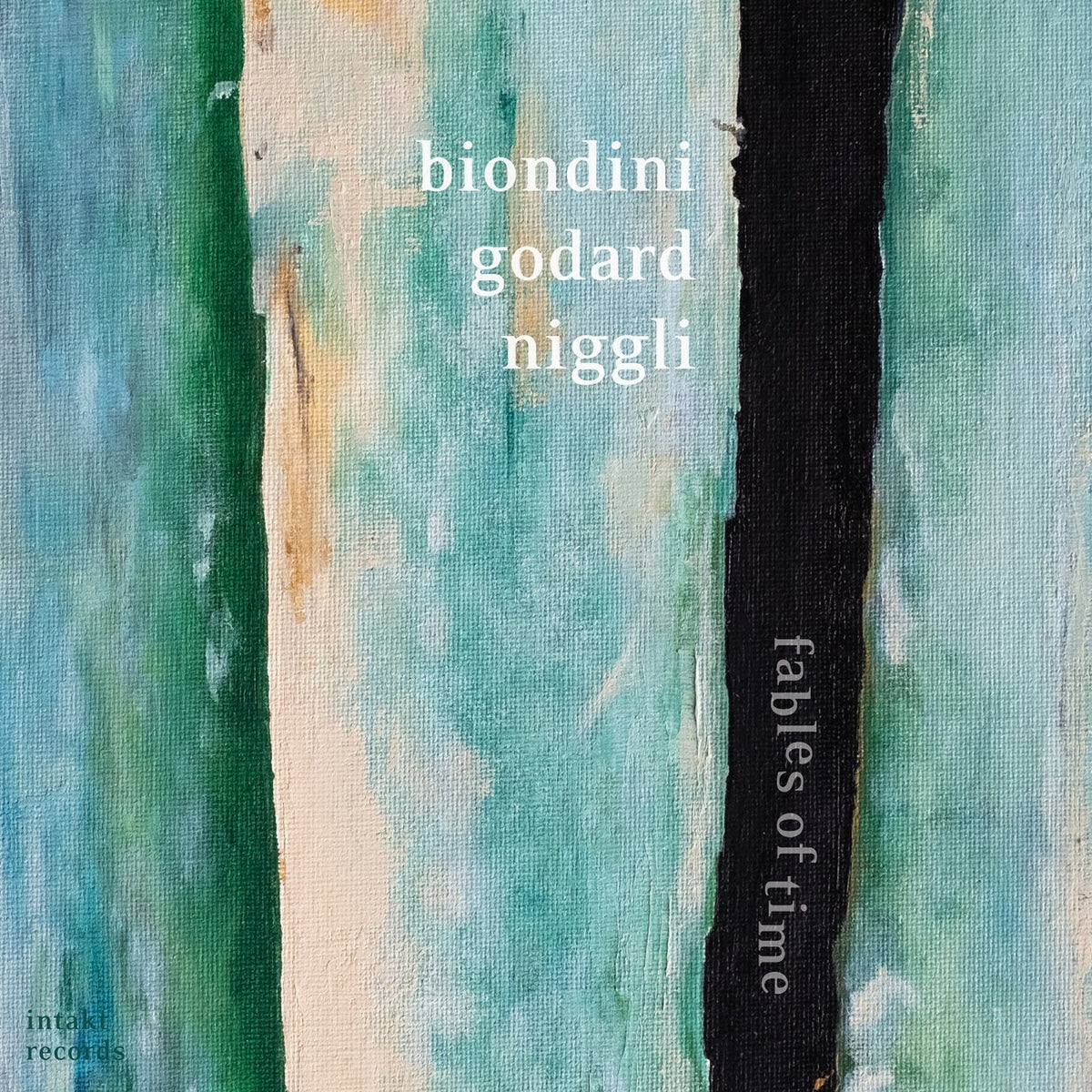 Biondini - Godard - Niggli - Fables Of Time - INTAKT449