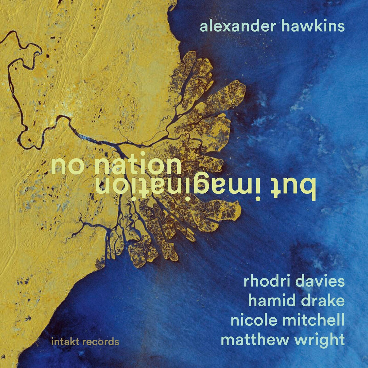 Alexander Hawkins - No Nation But Imagination - INTAKT453