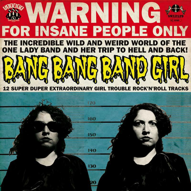 Bang Bang Band Girl - 12 Super Duper Extraordinary Girl Trouble Rock?N?Roll Tracks - VRLP12129