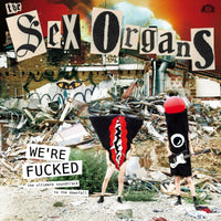 The Sex Organs - We're Fucked - VRCD131