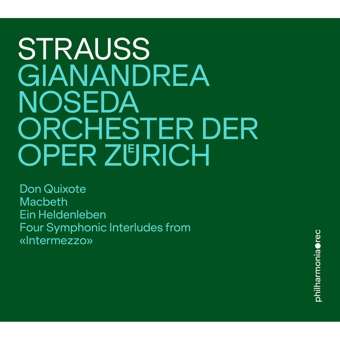 Orchester der Oper Zurich; Gianandrea Noseda - Richard Strauss: Tone Poems and Interludes - PHR0115