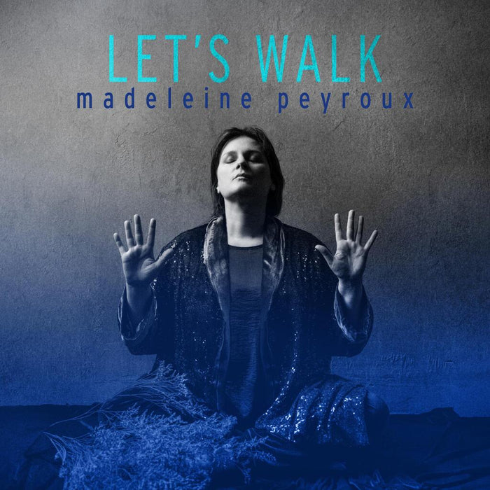 Let's Walk by Madeleine Peyroux on Thirty Tigers