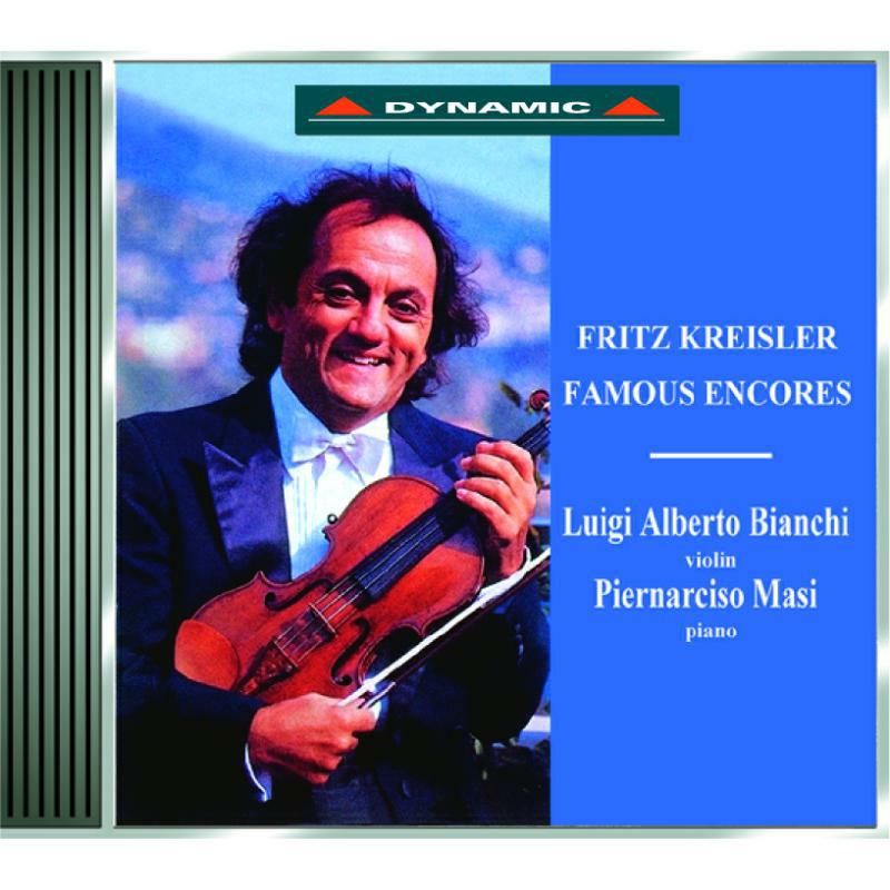 Bianchi Luigi Alberto - Kreisler: Famous Encores - CDS088
