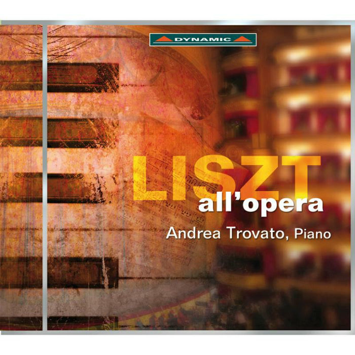 Trovato - Liszt: All'Opera - CDS7682