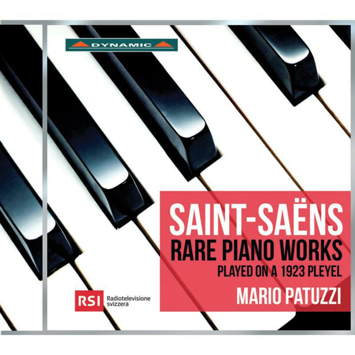 Mario Patuzzi - Camille Saint-Saëns: Rare Piano Works, played on a 1923 Pleyel - CDS7796