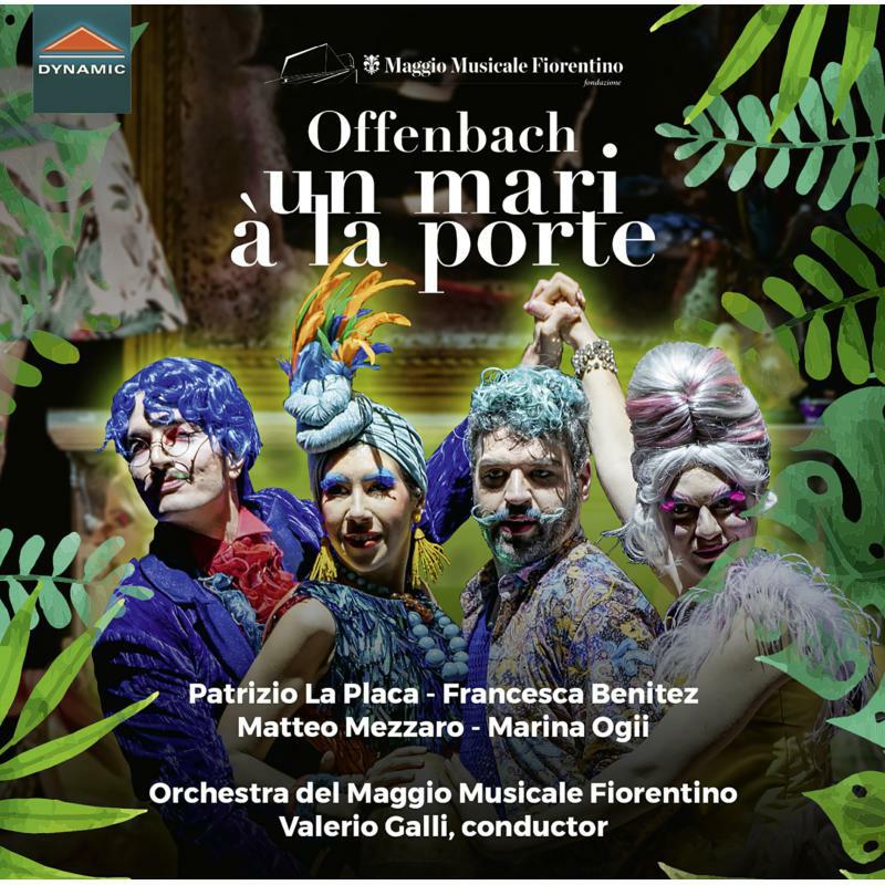 Placa/Ogii/Orch Maggio - Jacques Offenbach: Un mari à la porte - CDS7844