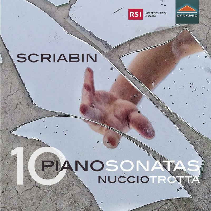 Nuccio Trotta - Alexander Scriabin: 10 Piano Sonatas - CDS7864