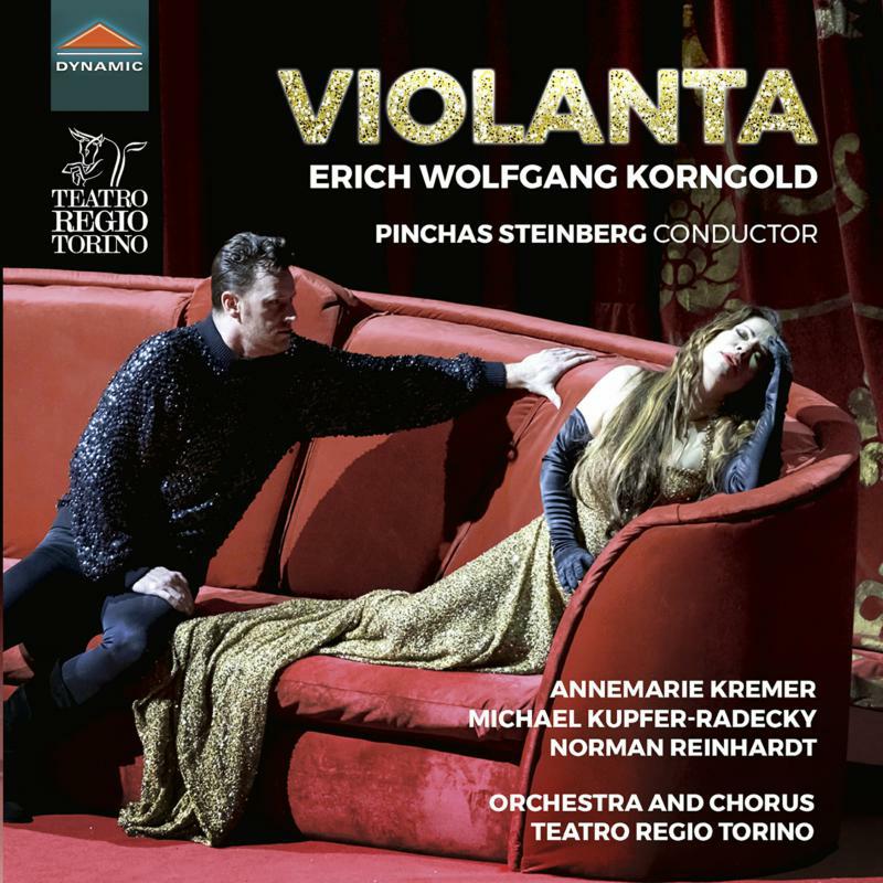 Teatro Regio Torino - Erich Wolfgang Korngold: Violanta - CDS7876
