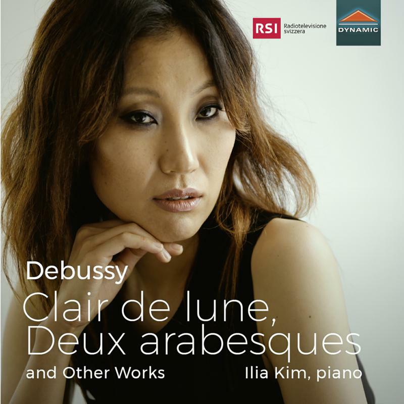 Ilia Kim - Claude Debussy: Clair de lune, Deux arabesques and Other Works - CDS7881