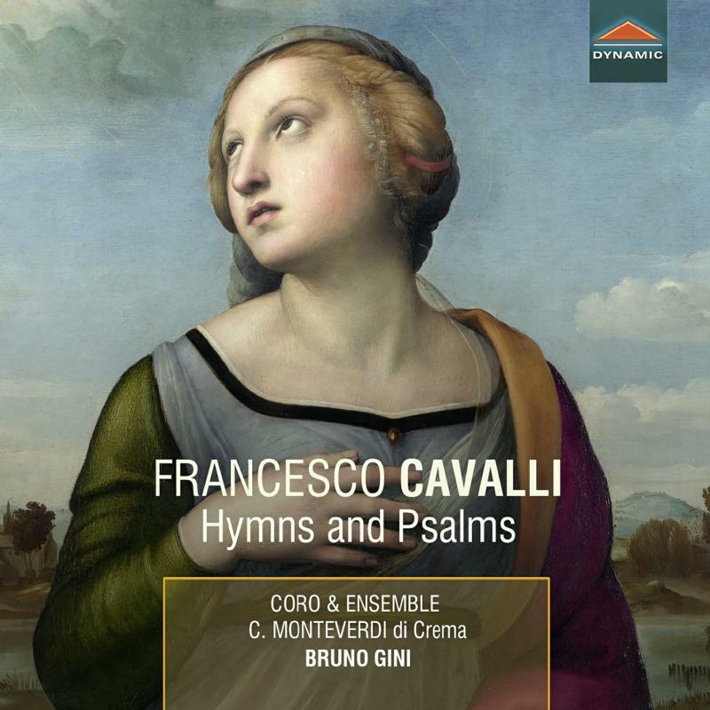 Claudio Monteverdi Di Crema - Francesco Cavalli: Hymns and Psalms - CDS7902