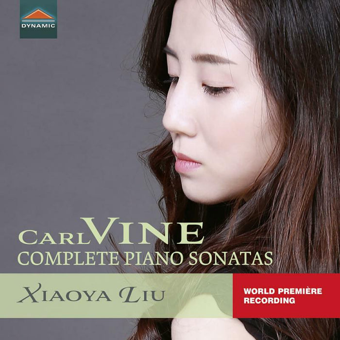 Xiaoya Liu - Carl Vine: Complete Piano Sonatas, Nos. 1 - 4 - CDS7931