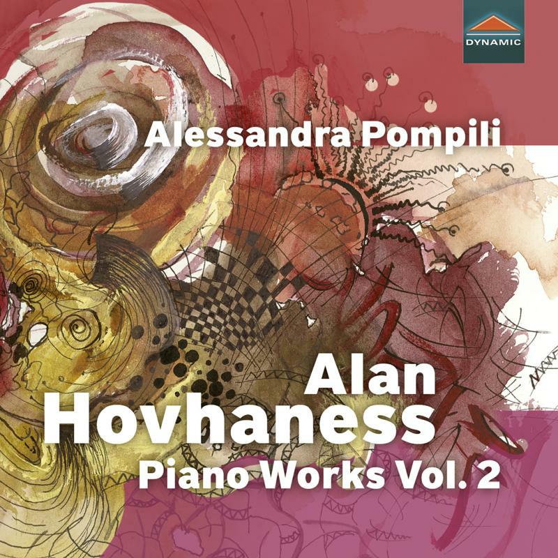 Alessandra Pompili - Alan Hovhaness: Piano Works Vol. 2 - CDS7946