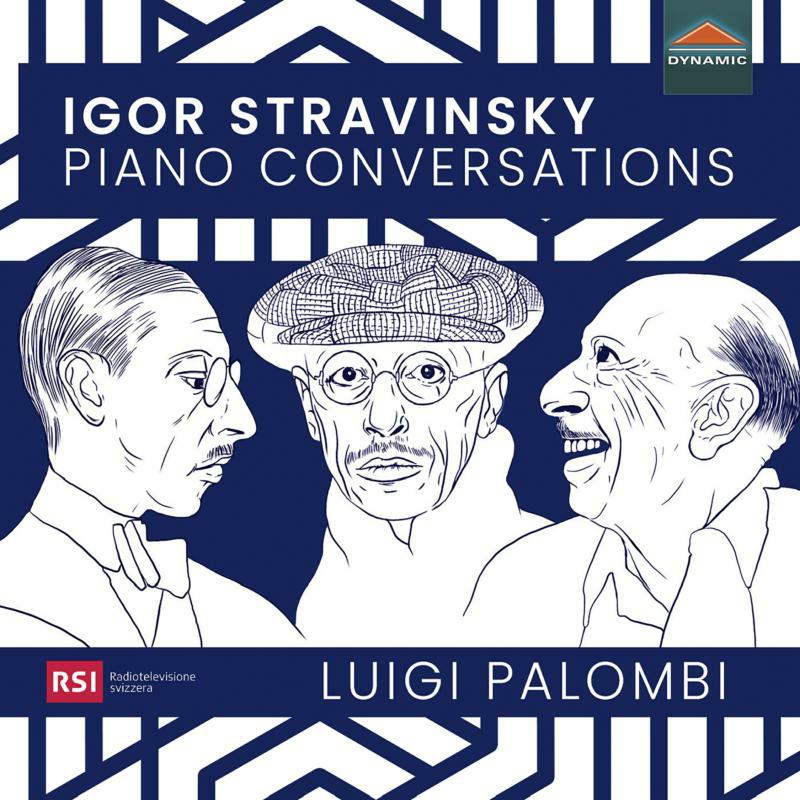 Luigi Palombi - Igor Stravinsky: Piano Conversations - CDS7947
