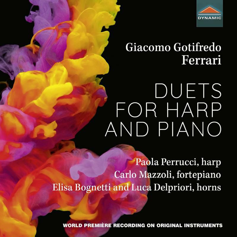 Perrucci/Mazzoli/Bognetti - Giacomo Gotifredo Ferrari: Duets for Harp and Piano - CDS7953