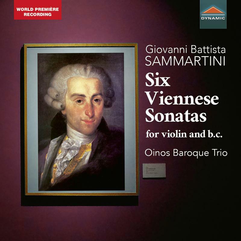 Oinos Baroque Trio - Giovanni Battista Sammartini: Six Viennese Sonatas for violin and b.c. - CDS7959