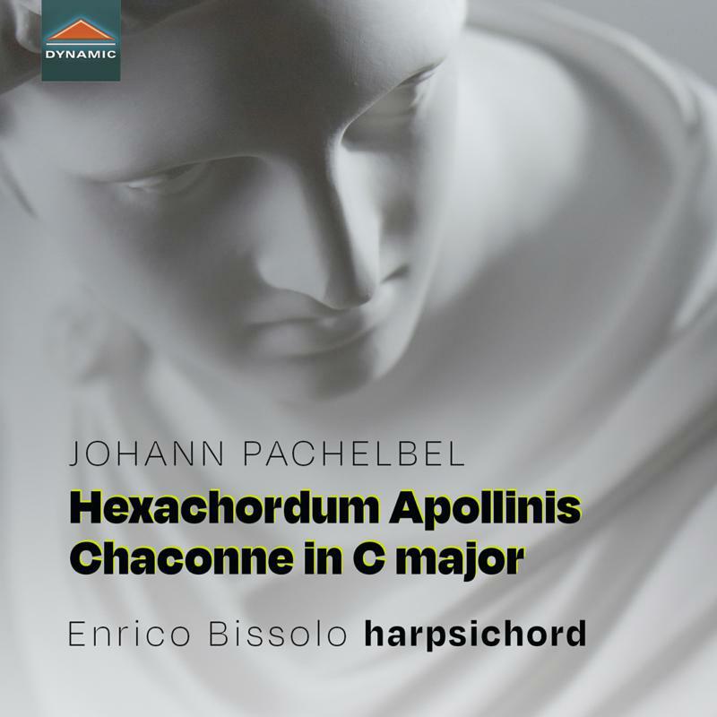 Enrico Bissolo - Johann Pachelbel: Hexachordum Apollinis; Chaconne in C major - CDS7961