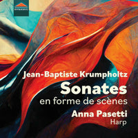 Anna Pasetti - Jean-Baptiste Krumpholtz: Sonates en forme de scenes - CDS7988