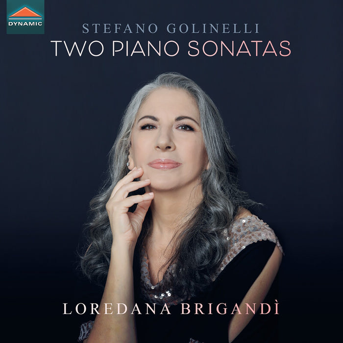 Loredana Brigandi - Stefano Golinelli: Two Piano Sonatas - Gran Sonata No. 2 Op. 53 in E minor; Sonata No. 1 Op. 30 in D flat major - CDS7990