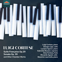 Luigi Cortese; Giorgio Lippi; Luciano Sgrizzi; Gabriella Ravazzi; Gina Fontana; Riccardo Agosti; Massimo Lauricella - Luigi Cortese: Suite Francaise Op. 29; Sonata for cello and piano Op. 39 & Other Chamber Works - CDS8000