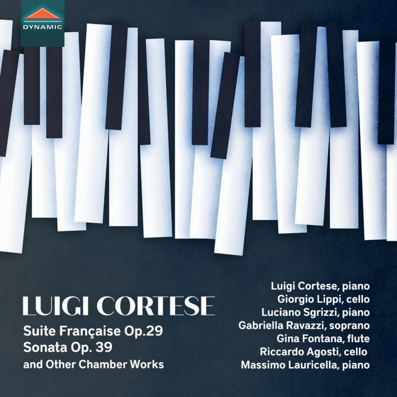 Luigi Cortese; Giorgio Lippi; Luciano Sgrizzi; Gabriella Ravazzi; Gina Fontana; Riccardo Agosti; Massimo Lauricella - Luigi Cortese: Suite Francaise Op. 29; Sonata for cello and piano Op. 39 & Other Chamber Works - CDS8000