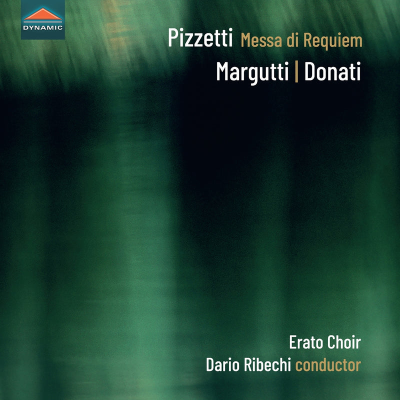 Erato Choir; Marco Saccardin; Dario Ribechi - Ildebrando Pizzetti: Messa di Requiem (and other works by Corrado Margutti & Lorenzo Donati) - CDS8017