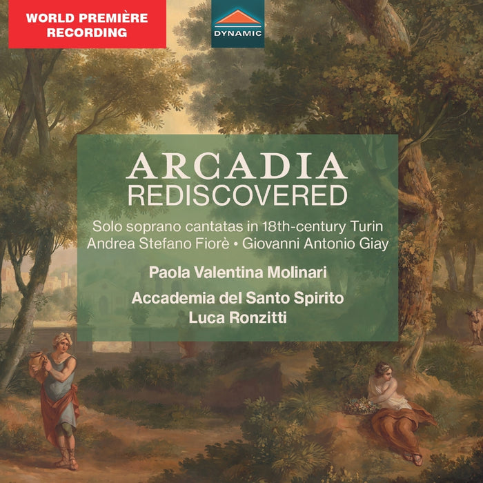 Paola Valentina Molinari; Gualtiero Marangoni; Laura La Vecchia; Ensemble strumentale dell'Accademia del Santo Spirito; Luca Ronzitti - Arcadia Rediscovered - Solo soprano cantatas in 18th-century Turin - CDS8027