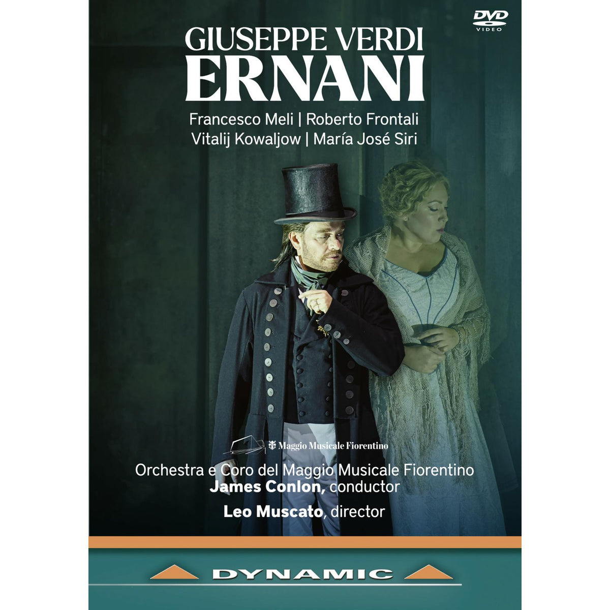 Francesco Meli; Roberto Frontali; Vitalij Kowaljow; Maria Jose Siri; Xenia Tziouvaras; Joseph Dahdah; Davide Piva; Lorenzo Fratini; Orchestra and Chorus del Maggio Musicale Fiorentino; Leo Muscato; James Conlon - Giuseppe Verdi: Ernani - 37972