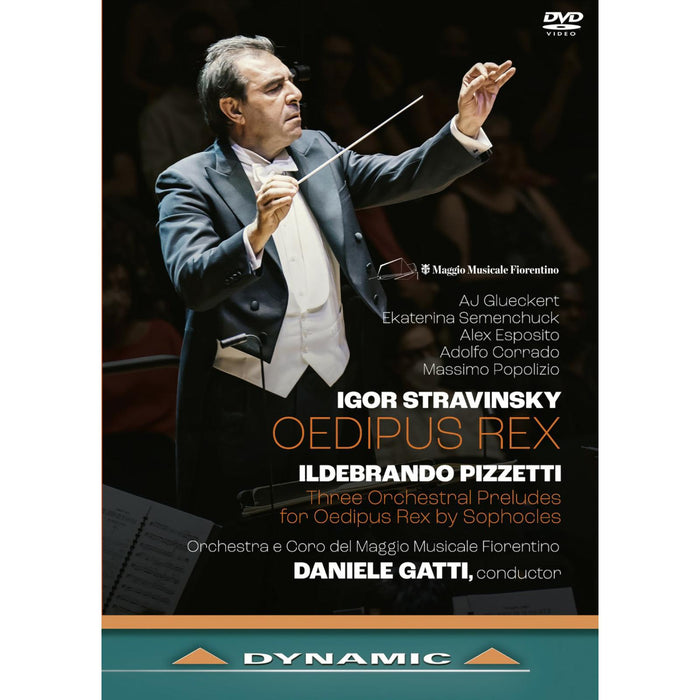 AJ Glueckert; Ekaterina Semenchuck; Alex Esposito; Adolfo Corrado; Luca Bernard; Sebastian Geyer; Massimo Popolizio; Lorenzo Fratini; Tiziano Mancini; Orchestra e Coro del Maggio Musicale Fiorentino; Daniele Gatti - Igor Stravinsky: Oedipus Rex; Ildebrando Pizzetti: Three Orchestral Preludes for Oedipus Rex by Sophocles - 37981