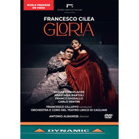 Ramaz Chikviladze; Anastasia Bartoli; Franco Vassallo; Carlo Ventre; Alessandro Abis; Elena Schirru; Alessandro Frabotta; Giovanni Andreoli; Orchestra e Coro del Teatro Lirico di Cagliari; Antonio Albanese; Francesco Cilluffo - Francesco Cilea: Gloria - DYN38004