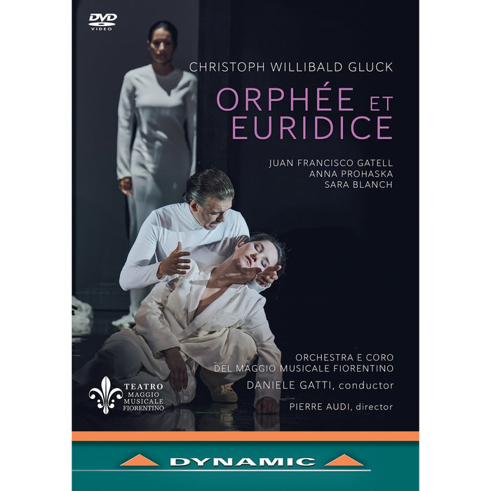 Juan Francisco Gatell; Anna Prohaska; Sara Blanch; Arno Schuitemaker's Ballet Company; Orchestra e Coro del Maggio Musicale Fiorentino; Lorenzo Fratini; Daniele Gatti - Christoph Willibald Gluck: Orphee et Euridice - DYN38073