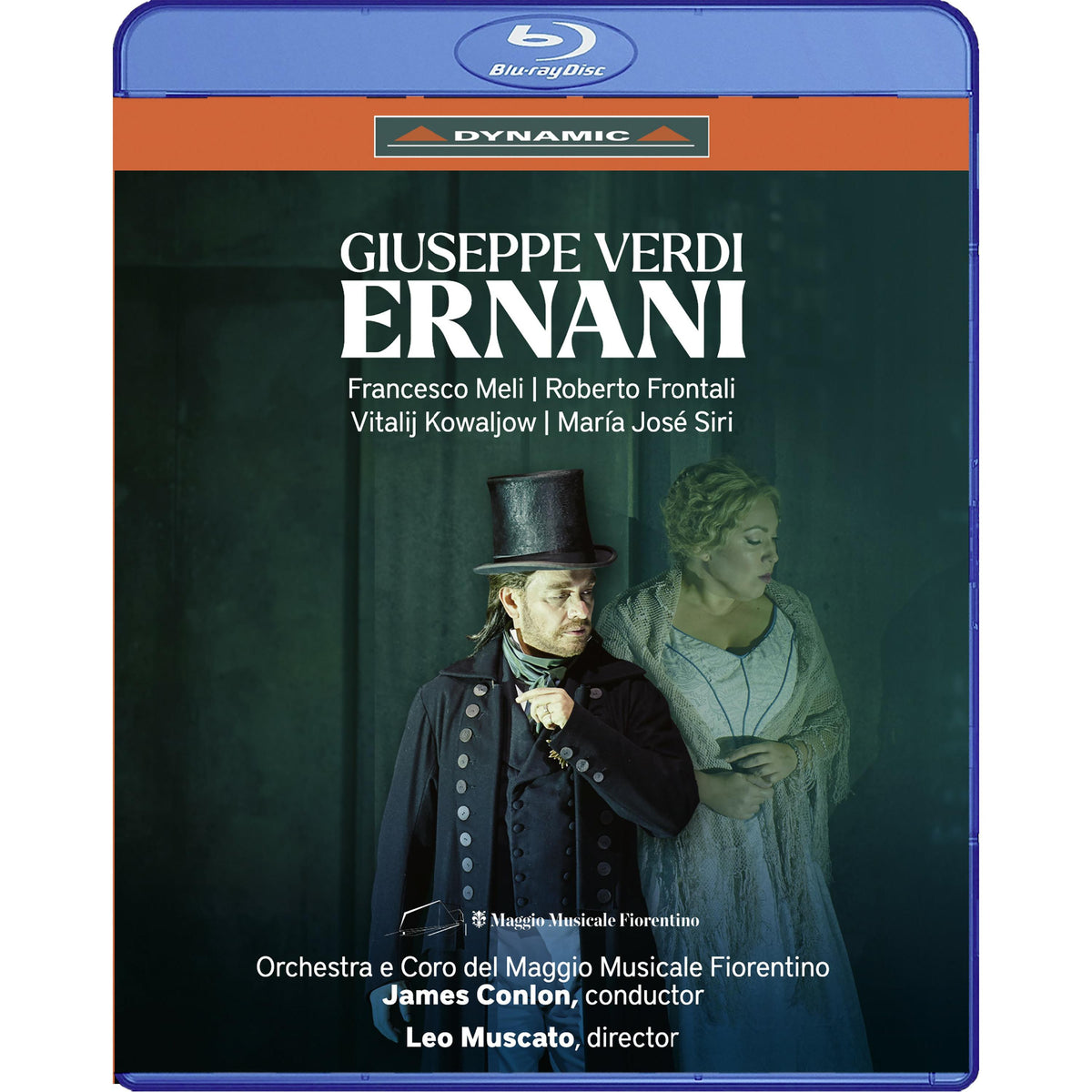 Francesco Meli; Roberto Frontali; Vitalij Kowaljow; Maria Jose Siri; Xenia Tziouvaras; Joseph Dahdah; Davide Piva; Lorenzo Fratini; Orchestra and Chorus del Maggio Musicale Fiorentino; Leo Muscato; James Conlon - Giuseppe Verdi: Ernani - 57972