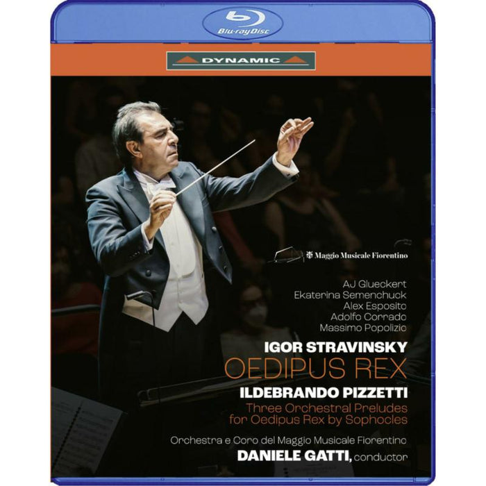 AJ Glueckert; Ekaterina Semenchuck; Alex Esposito; Adolfo Corrado; Luca Bernard; Sebastian Geyer; Massimo Popolizio; Lorenzo Fratini; Tiziano Mancini; Orchestra e Coro del Maggio Musicale Fiorentino; Daniele Gatti - Igor Stravinsky: Oedipus Rex; Ildebrando Pizzetti: Three Orchestral Preludes for Oedipus Rex by Sophocles - 57981
