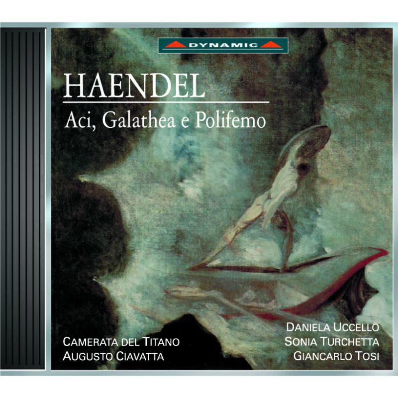 Uccello, Augusto Ciavatta - HAENDEL: GALATHEA E POLIFEMO - CDS272