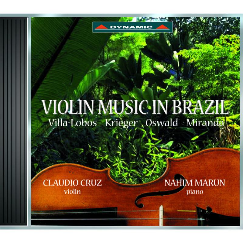 Claudio Cruz, Nahim Marun - Violin Music in Brazil - CDS354