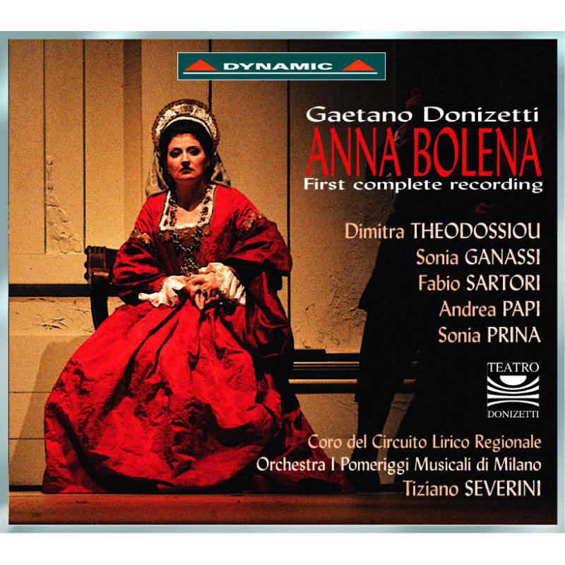 Dimitra Theodossiou, Severini - Donizetti: Anna Bolena - CDS370